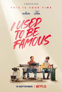 دانلود فیلم I Used to Be Famous 2022259618-857268853